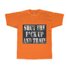 'Shut Up and Train' Adult Tee