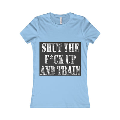 'Shut Up and Train' Women's Tee