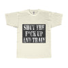 'Shut Up and Train' Adult Tee