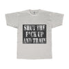 'Shut Up and Train' Adult Tee