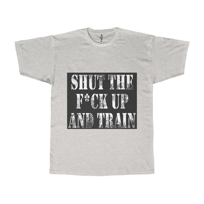 'Shut Up and Train' Adult Tee